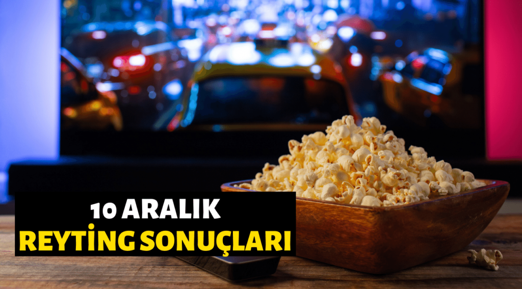 10 aralık reyting sonuçları