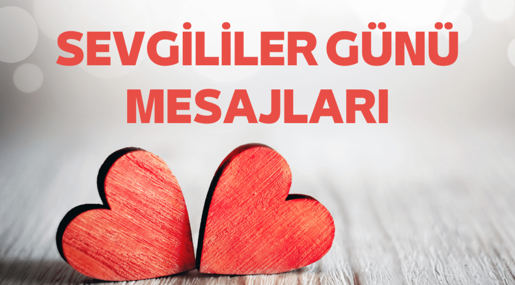 SEVGİLİLER GÜNÜ MESAJLARI (2)