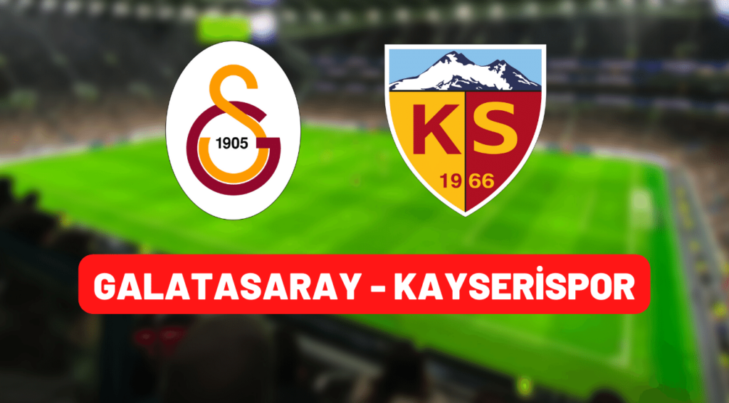 galatasaray kayserispor canlı maç izle