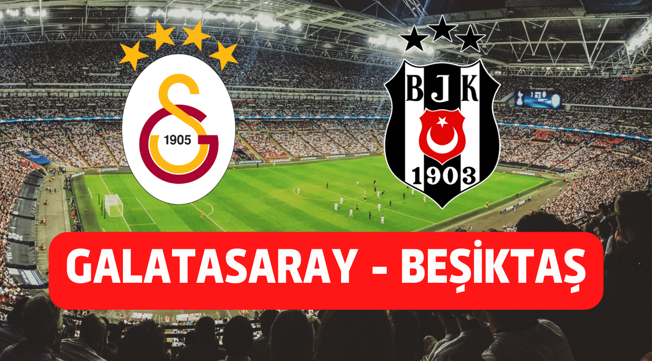 Galatasaray Beşiktaş Maçı Canlı İzle (GS BJK beIN Sports ...